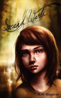 Second World by Wagoner, R. M.