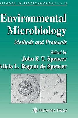 Environmental Microbiology: Methods and Protocols by Spencer, John F. T.