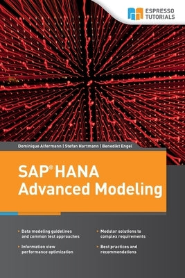 SAP HANA Advanced Modeling by Hartmann, Stefan