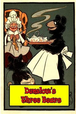 Denslow's Three Bears by Denslow, W. W.