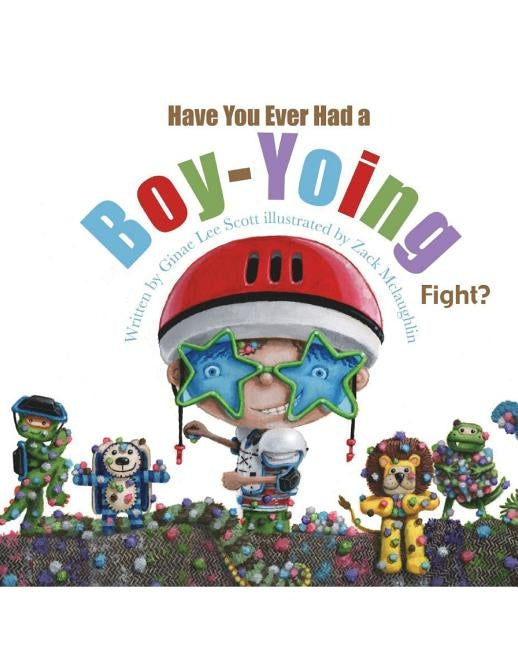 Have you ever had a BOY-YOING fight? by Scott, Ginae Lee