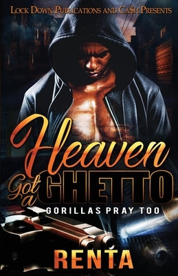 Heaven Got a Ghetto by Renta
