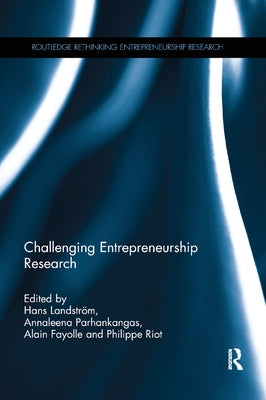 Challenging Entrepreneurship Research by Landstrom, Hans