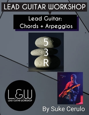 Lead Guitar Chords and Arpeggios by Cerulo, Suke