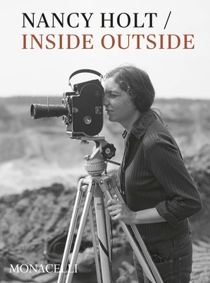 Nancy Holt: Inside/Outside by Le Feuvre, Lisa