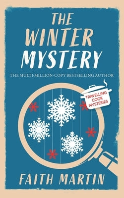 THE WINTER MYSTERY an absolutely gripping cozy mystery for all crime thriller fans by Martin, Faith