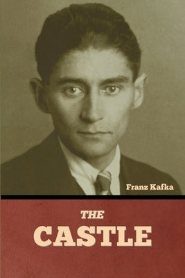 The Castle by Kafka, Franz