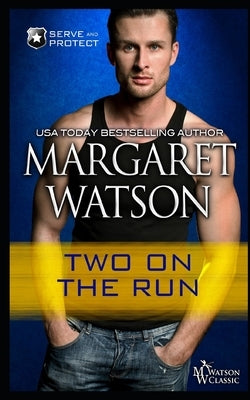 Two on the Run by Watson, Margaret
