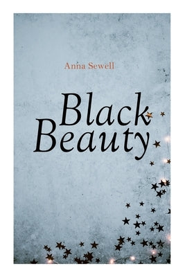 Black Beauty: Christmas Classic by Sewell, Anna