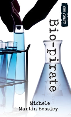 Bio-Pirate by Bossley, Michele Martin