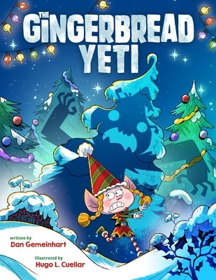 The Gingerbread Yeti by Gemeinhart, Dan