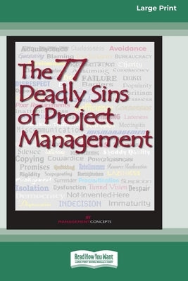 The 77 Deadly Sins of Project Management [16 Pt Large Print Edition] by Press, Management Concepts