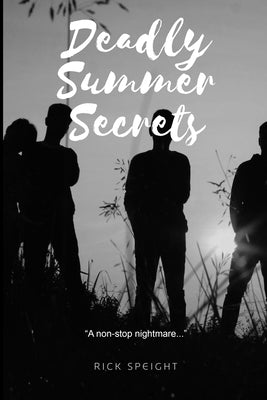 Deadly Summer Secrets by Speight, Rick