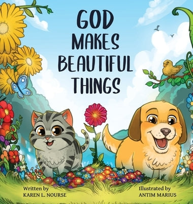 God Makes Beautiful Things by Nourse, Karen L.