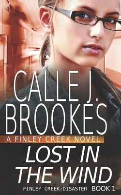 Lost in the Wind by Brookes, Calle J.