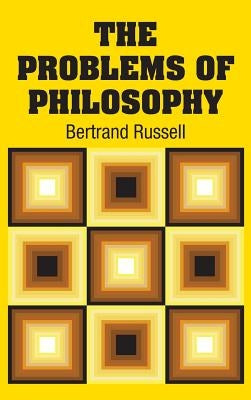 The Problems of Philosophy by Russell, Bertrand