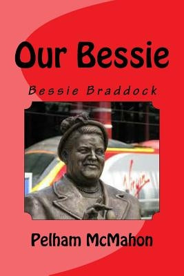 Our Bessie by McMahon, Pelham