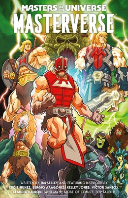 Masters of the Universe: Masterverse Volume 1 by Seeley, Tim