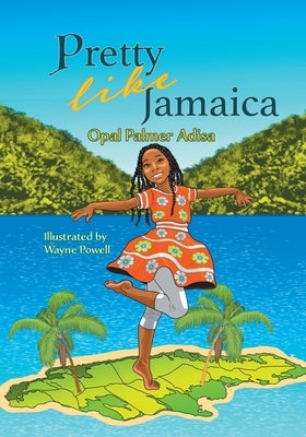 Pretty Like Jamaica by Adisa, Opal Palmer