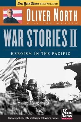 War Stories II: Heroism in the Pacific [With DVD] by North, Oliver