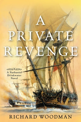 A Private Revenge: #9 a Nathaniel Drinkwater Novel by Woodman, Richard