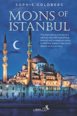 Moons of Istanbul by Goldberg, Sophie