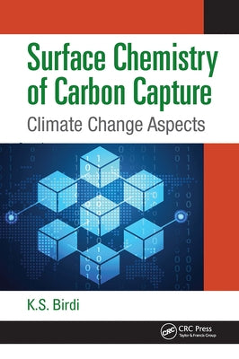 Surface Chemistry of Carbon Capture: Climate Change Aspects by Birdi, K. S.