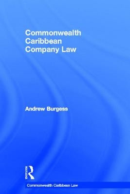 Commonwealth Caribbean Company Law by Burgess, Andrew