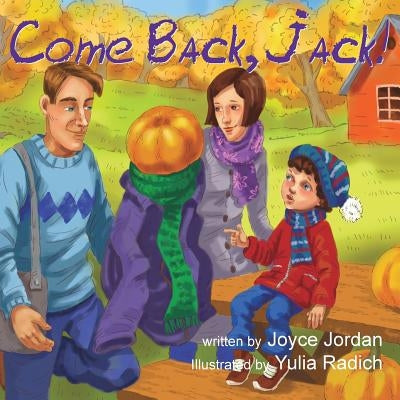Come Back, Jack! by Jordan, Joyce