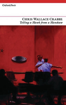 Telling a Hawk from a Handsaw by Wallace-Crabbe, Chris