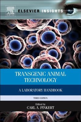 Transgenic Animal Technology: A Laboratory Handbook by Pinkert, Carl A.