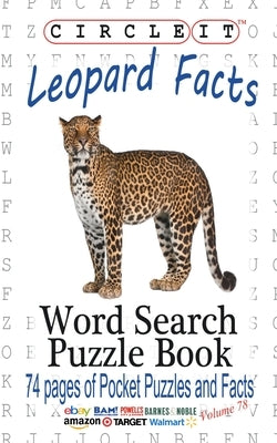 Circle It, Leopard Facts, Word Search, Puzzle Book by Lowry Global Media LLC