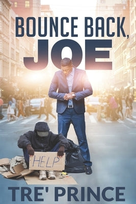 Bounce Back, Joe by Prince, Tre'