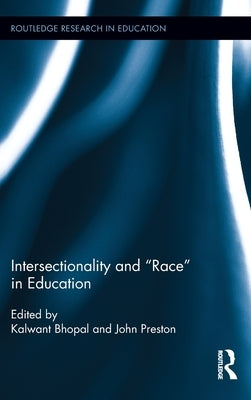 Intersectionality and Race in Education by Bhopal, Kalwant