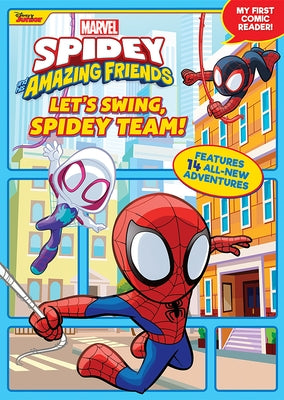 Spidey and His Amazing Friends Let's Swing, Spidey Team!: My First Comic Reader! by Behling, Steve