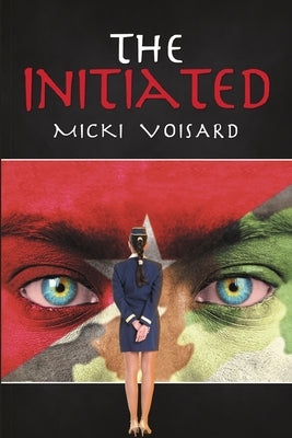 The Initiated by Voisard, Micki