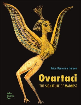Ovartaci: The Signature of Madness by Hansen, Brian Benjamin