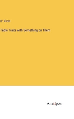Table Traits with Something on Them by Doran