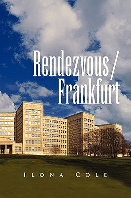 Rendezvous / Frankfurt by Cole, Ilona
