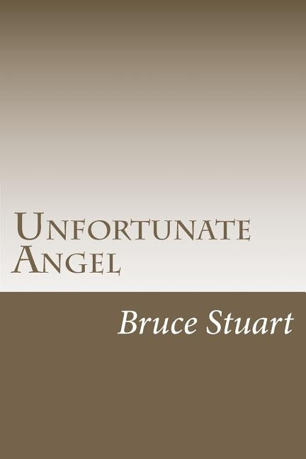 Unfortunate Angel by Stuart, Bruce