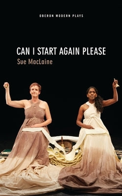Can I Start Again Please, by MacLaine, Sue