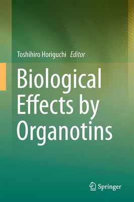 Biological Effects by Organotins by Horiguchi, Toshihiro