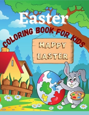Easter coloring book for kids: Ages 4-8. Cute and fun images, bunnies, eggs, easter baskets, and everything easter and spring. by Coloring, Catholic Spring