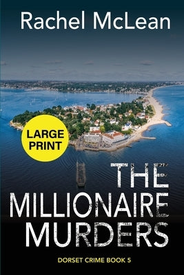 The Millionaire Murders (Large Print) by McLean, Rachel