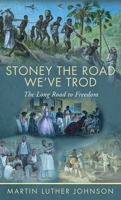 Stoney The Road We've Trod: The Long Road to Freedom by Johnson, Martin Luther
