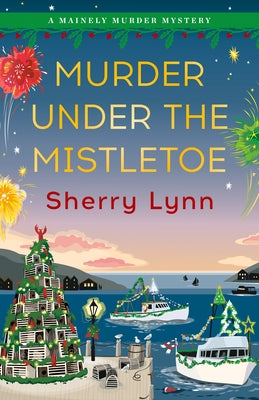 Murder Under the Mistletoe by Lynn, Sherry