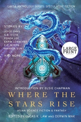 Where the Stars Rise: Asian Science Fiction and Fantasy by Lee, Fonda