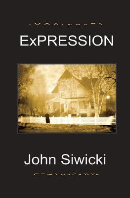 ExPRESSION by Siwicki, John