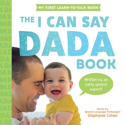 The I Can Say Dada Book by Cohen, Stephanie