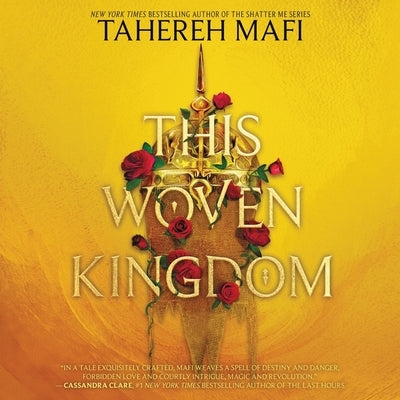 This Woven Kingdom by Mafi, Tahereh